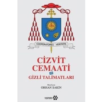 Cizvit Cemaati ve Gizli Talimatları - Orhan Sakin
