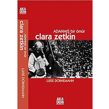 Clara Zetkin - Luise Dornemann