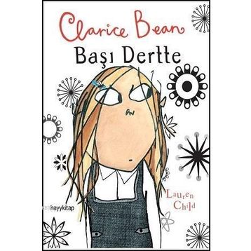 CLARICE BEAN, BAŞI DERTTE - GENEL