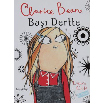 CLARICE BEAN, BAŞI DERTTE - GENEL