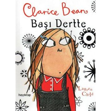 CLARICE BEAN, BAŞI DERTTE - GENEL