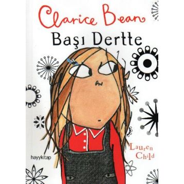 CLARICE BEAN, BAŞI DERTTE - GENEL