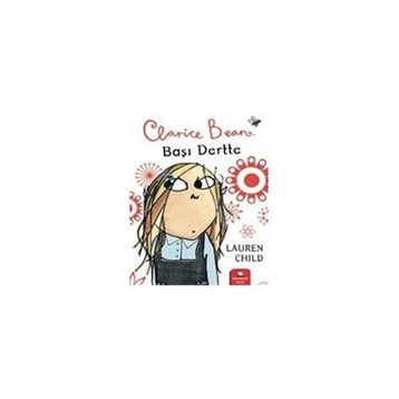 CLARICE BEAN, BAŞI DERTTE - GENEL