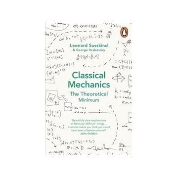 Classical Mechanics : The Theoretical Minimum - George Hrobovsky