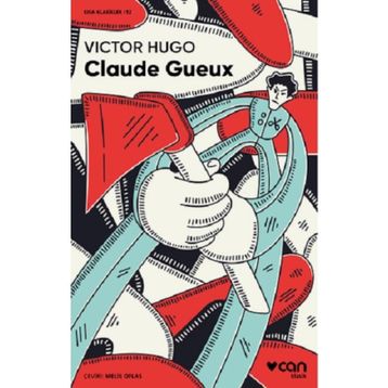 Claude Gueux - Victor Hugo