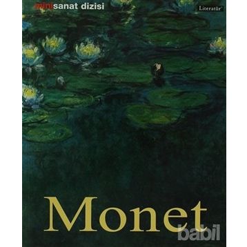 CLAUDE MONET - HAYATI VE ESERLERI - BIRGIT ZEIDLER