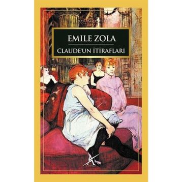 CLAUDE'UN İTIRAFLARI - EMILE ZOLA