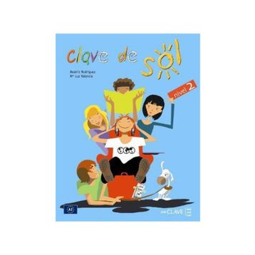 CLAVE DE SOL 2 LIBRO DEL ALUMNO (DERS KITABI) 10-13 YAŞ İSPANYOLCA ORTA-ALT SEVIYE - BEATRIZ RODRIGUEZ;M. LUZ VALENCIA