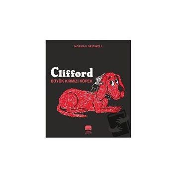 Clifford Büyük Kırmızı Köpek - Norman Bridwell - Uçan Fil Yayınları