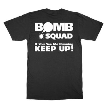 Clique Clothing Bomb Squad If You See Me Running Keep Up Siyah Erkek T-Shirt