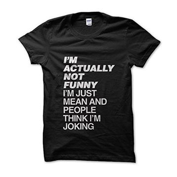 Clique Clothing I'm Actually Not Funny Just Mean Siyah Erkek T-shirt