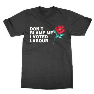 Cliquewear Don't Blame Me I Voted Labour Siyah Erkek T-shirt