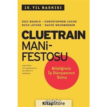 Cluetrain Manifestosu - Doc Searls Christopher Locke David Weinberger Rick Levine