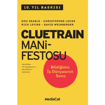 Cluetrain Manifestosu - Doc Searls Christopher Locke David Weinberger Rick Levine