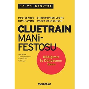 Cluetrain Manifestosu - Doc Searls Christopher Locke David Weinberger Rick Levine