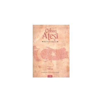 ÇOBAN ATEŞİ BIR DEVRIM HIKAYESI - GÜRKAN AHCIR