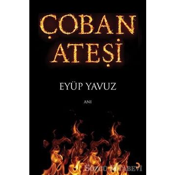 Çoban Ateşi - Eyüp Yavuz