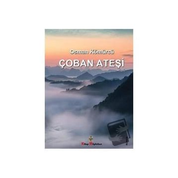 Çoban Ateşi - Osman Kömürcü