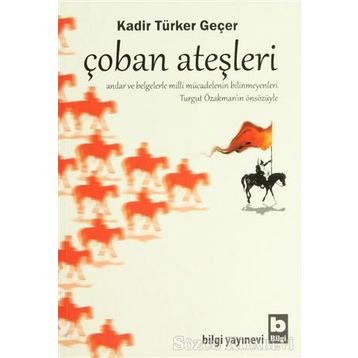 ÇOBAN ATEŞLERI - KADIR TÜRKER GEÇER