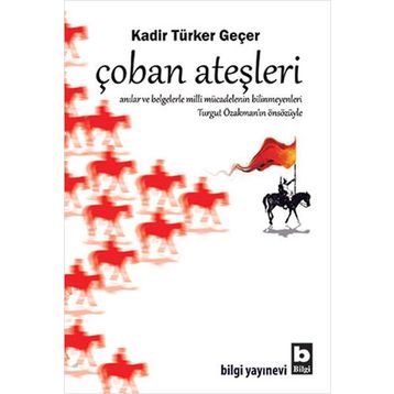 ÇOBAN ATEŞLERI - KADIR TÜRKER GEÇER