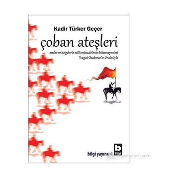 ÇOBAN ATEŞLERI - KADIR TÜRKER GEÇER
