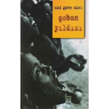 ÇOBAN YILDIZI - ASAF GÜVEN AKSEL