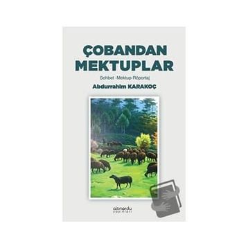Çobandan Mektuplar - Abdurrahim Karakoç