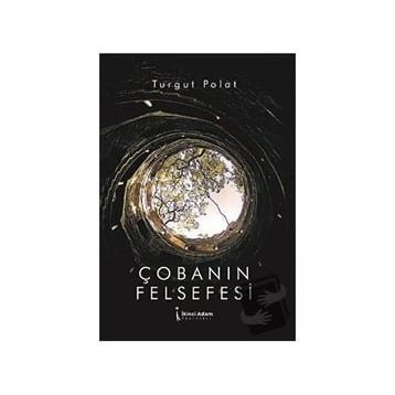 Çobanın Felsefesi - Turgut Polat