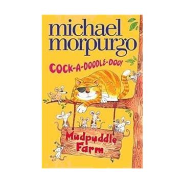 COCK-A-DOODLE-DO (MUDPUDDLE FARM) - MICHAEL MORPURGO