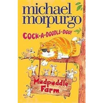 COCK-A-DOODLE-DO (MUDPUDDLE FARM) - MICHAEL MORPURGO