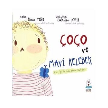 Çoço ve Mavi Kelebek - İlknur Tığlı