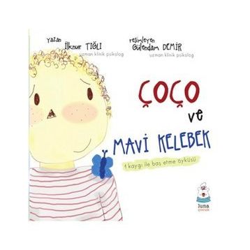 Çoço ve Mavi Kelebek - İlknur Tığlı