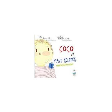 Çoço ve Mavi Kelebek - İlknur Tığlı