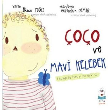 Çoço ve Mavi Kelebek - İlknur Tığlı