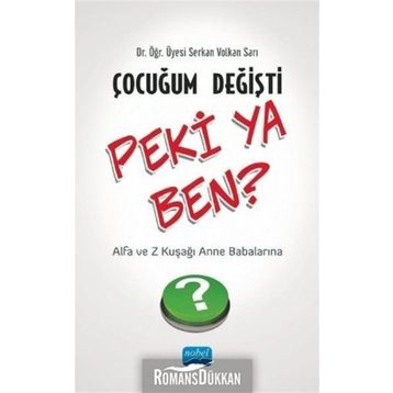 Çocuğum Değişti Peki Ya Ben? Serkan Volkan Sarı