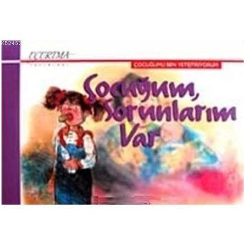 ÇOCUĞUM, SORUNLARIM VAR - MÜCAHİT ÖZTÜRK