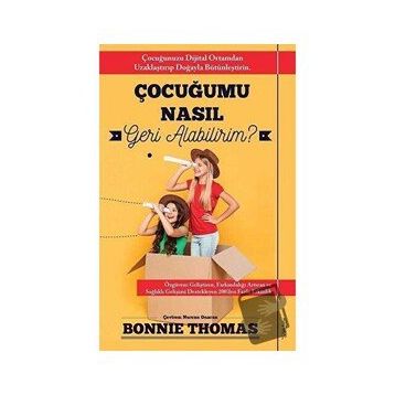 Çocuğumu Nasıl Geri Alabilirim? - Bonnie Thomas