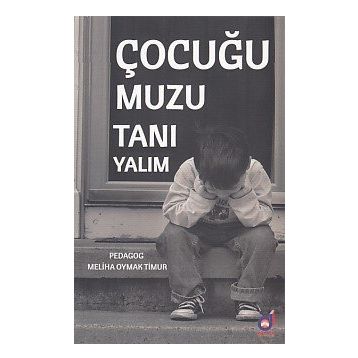 Çocuğumuzu Tanıyalım - Meliha Oymak Timur