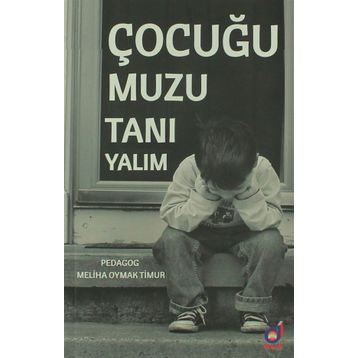 Çocuğumuzu Tanıyalım - Meliha Oymak Timur