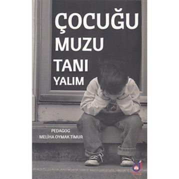 Çocuğumuzu Tanıyalım - Meliha Oymak Timur