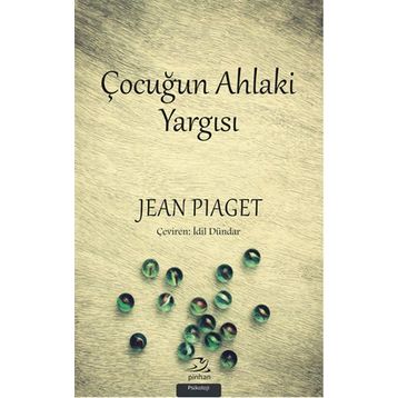 Çocuğun Ahlaki Yargısı - Jean Piaget
