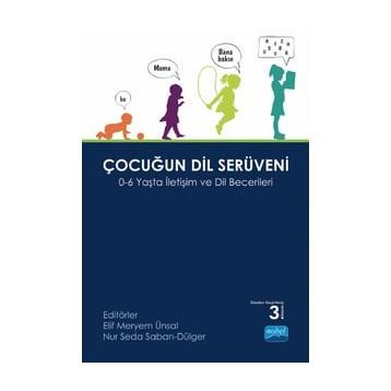 Çocuğun Dil Serüveni 0 - 6 Yaşta İletişim ve Dil Becerileri - Nobel Yayınları