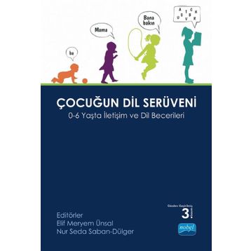 Çocuğun Dil Serüveni 0 - 6 Yaşta İletişim ve Dil Becerileri - Nobel Yayınları