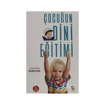 ÇOCUĞUN DINI EĞİTİMİ NASIL OLMALI? - ESAN GÜL