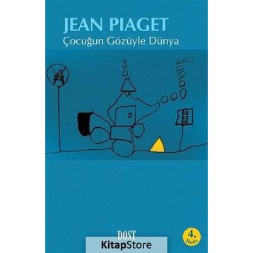 ÇOCUĞUN GÖZÜYLE DÜNYA - JEAN PIAGET