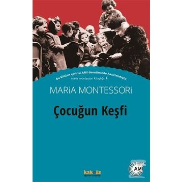 Çocuğun Keşfi - Maria Montessori