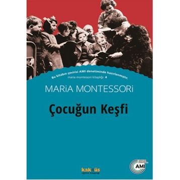 Çocuğun Keşfi - Maria Montessori