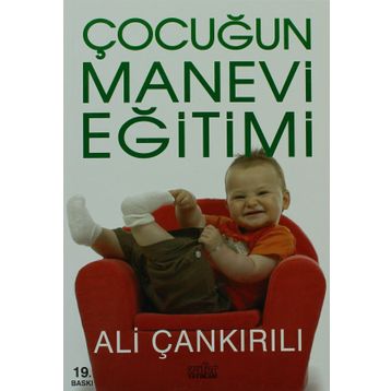 Çocuğun Manevi Eğitimi - Ali Çankırılı