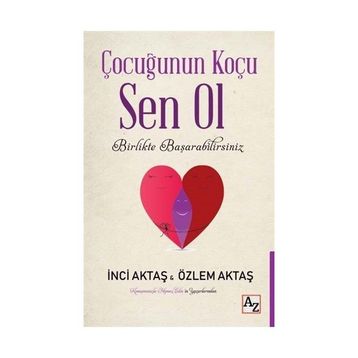 Çocuğunun Koçu Sen Ol - İnci Aktaş