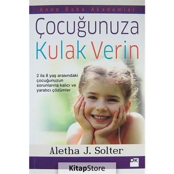 ÇOCUĞUNUZA KULAK VERIN - ALETHA J. SOLTER
